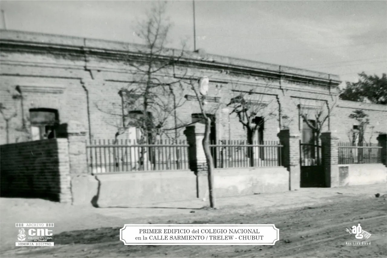 Primer edificio del Colegio Nacional de Trelew