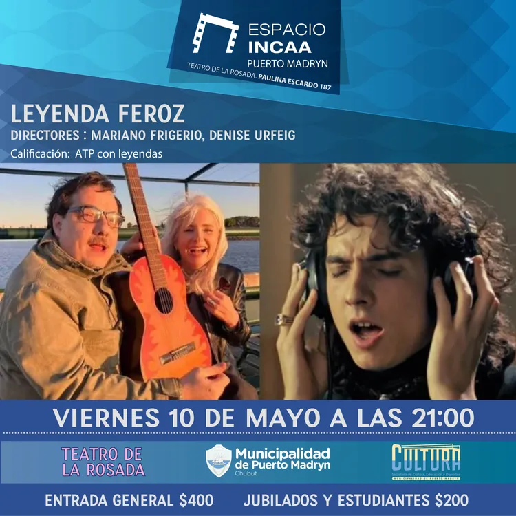 Leyenda Feroz en Espacio INCAA de Puerto Madryn