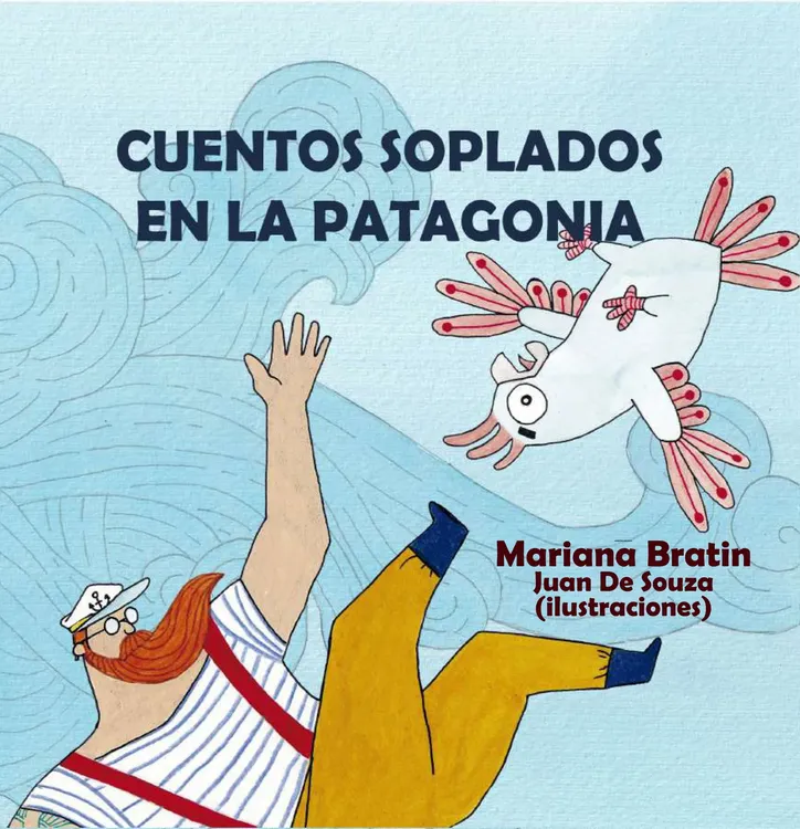 Cuentos soplados en la Patagonia